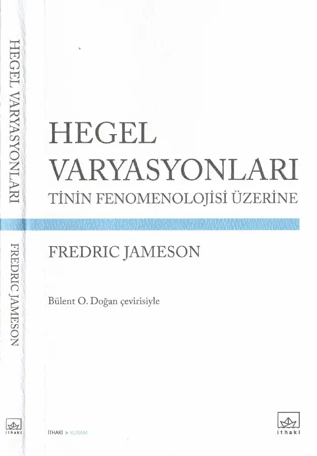 Hegel Varyasyonları - Tinin Fenomenolojisi Üzerine — Fredric Jameson