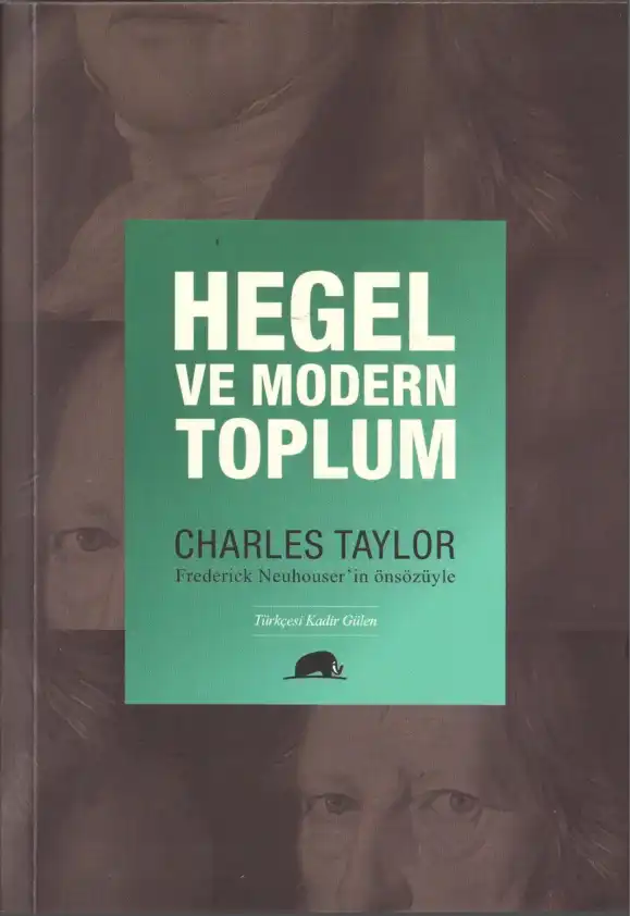 Hegel Ve Modern Toplum — Charles Taylor