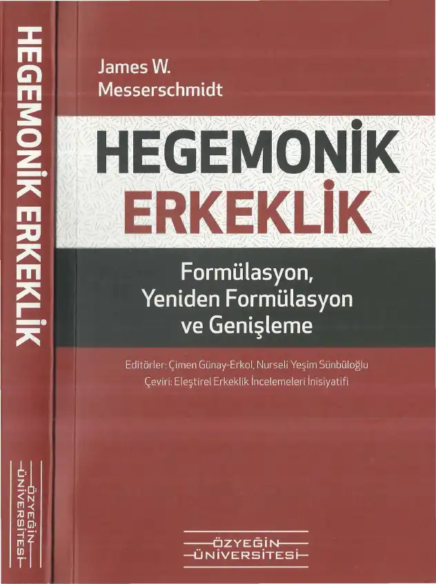 Hegemonik Erkeklik: Formülasyon, Yeniden Formülasyon ve Genişleme — James W. Messerschmidt