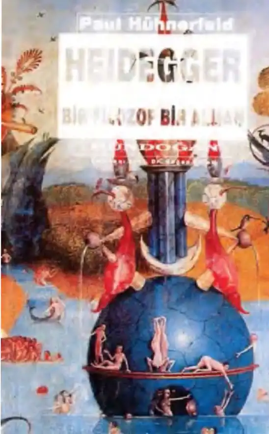 Heidegger: Bir Filozof, Bir Alman — Paul Hühnerfeld