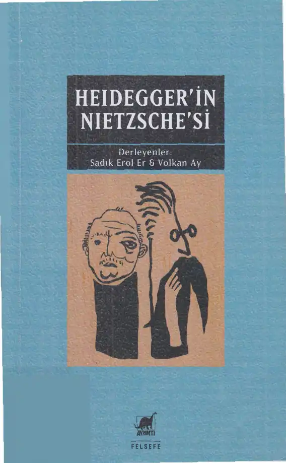 Heidegger'in Nietzsche'si — Sadık Erol Er, Volkan Ay