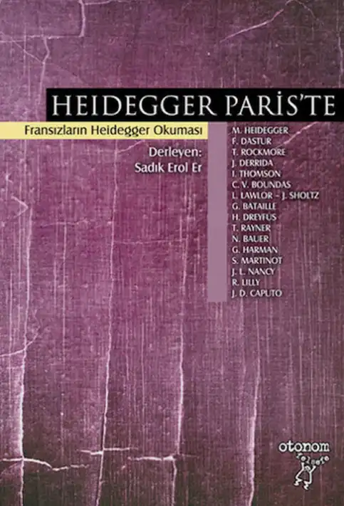 Heidegger Paris'te: Fransızların Heidegger Okuması — Sadık Erol Er