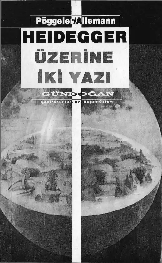 Heidegger Üzerine İki Yazı — Otto Pöggeler ve Beda Allemann