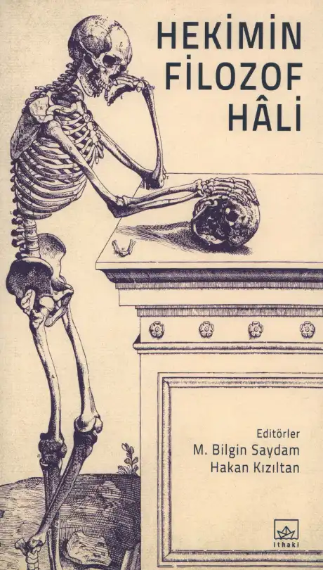 Hekimin Filozof Hali — M. Bilgin Saydam, Hakan Kızıltan
