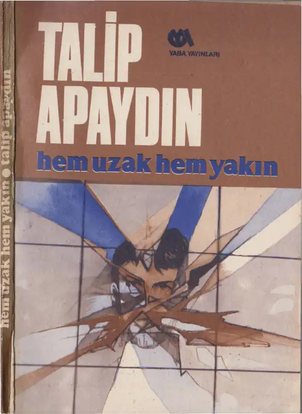 Hem Uzak Hem Yakın — Talip Apaydın