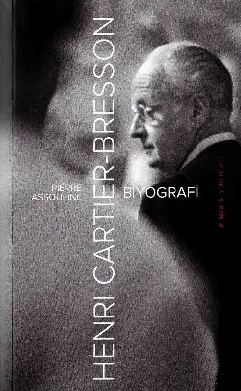 Henri Cartier-Bresson Biyografi — Pierre Assouline