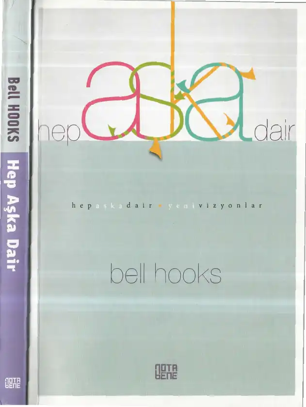Hep Aşka Dair: Yeni Vizyonlar — bell hooks