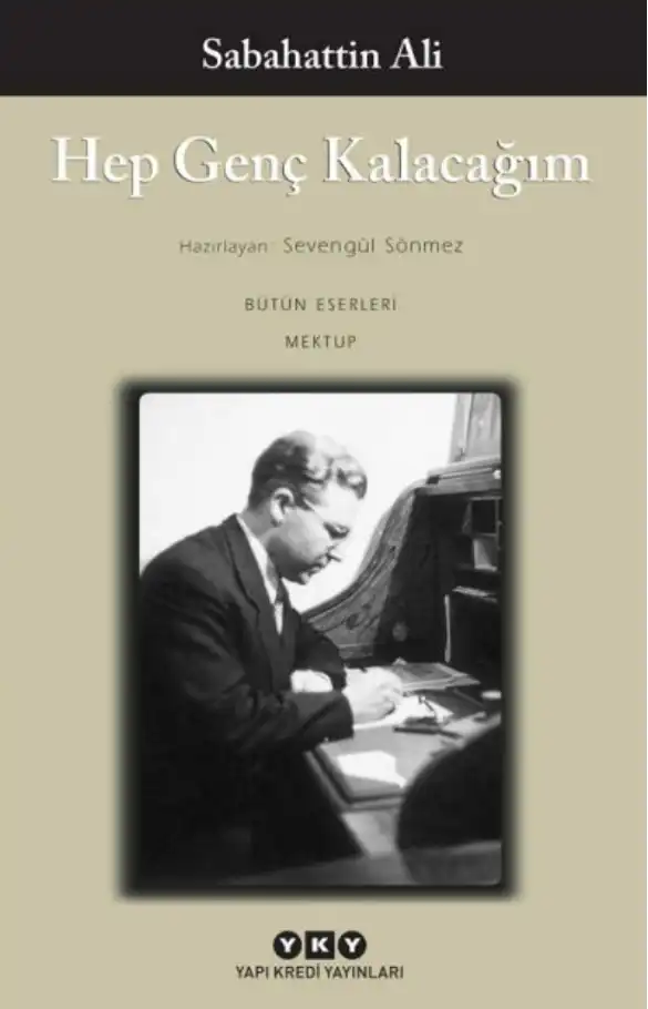 Hep Genç Kalacağım — Sabahattin Ali