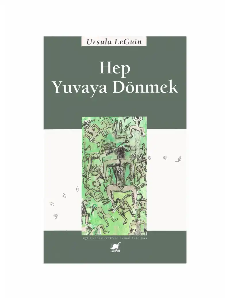 Hep Yuvaya Dönmek — Ursula K. Le Guin