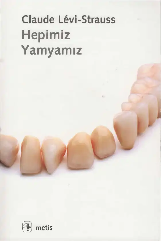 Hepimiz Yamyamız — Claude Levi-Strauss