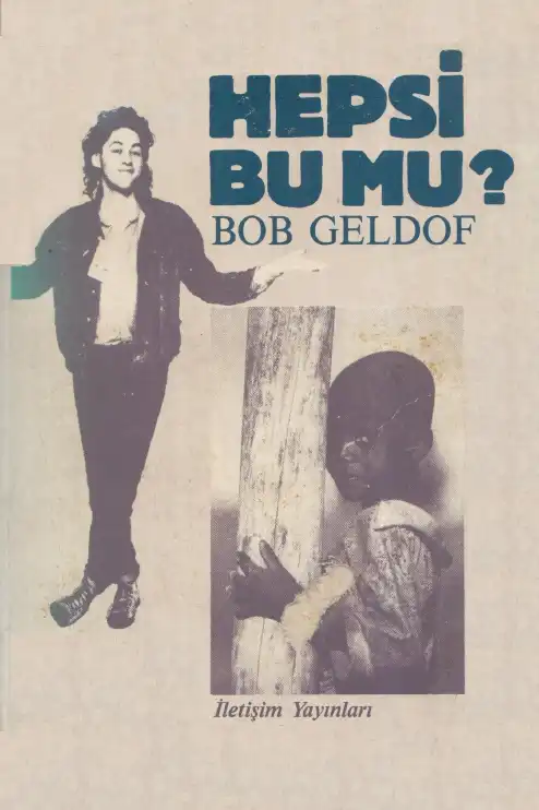 Hepsi Bu Mu? — Bob Geldof