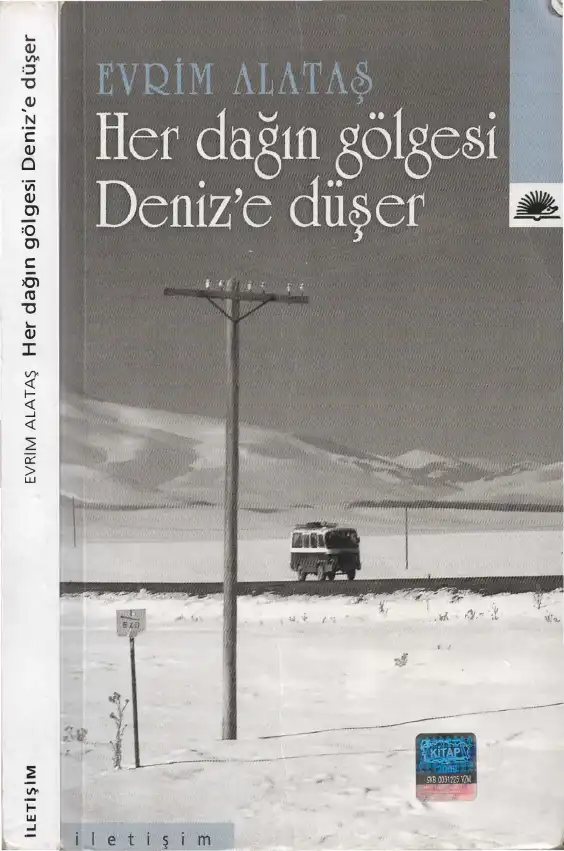 Her Dağın Gölgesi Denize Düşer — Evrim Alataş