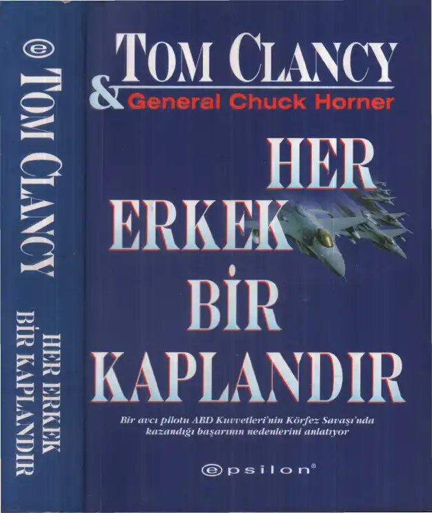 Her Erkek Bir Kaplandır — Tom Clancy, Chuck Horner