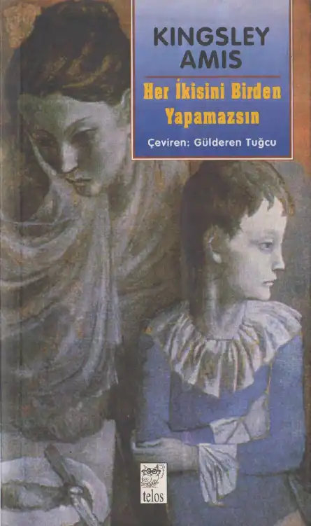 Her İkisini Birden Yapamazsın — Kingsley Amis
