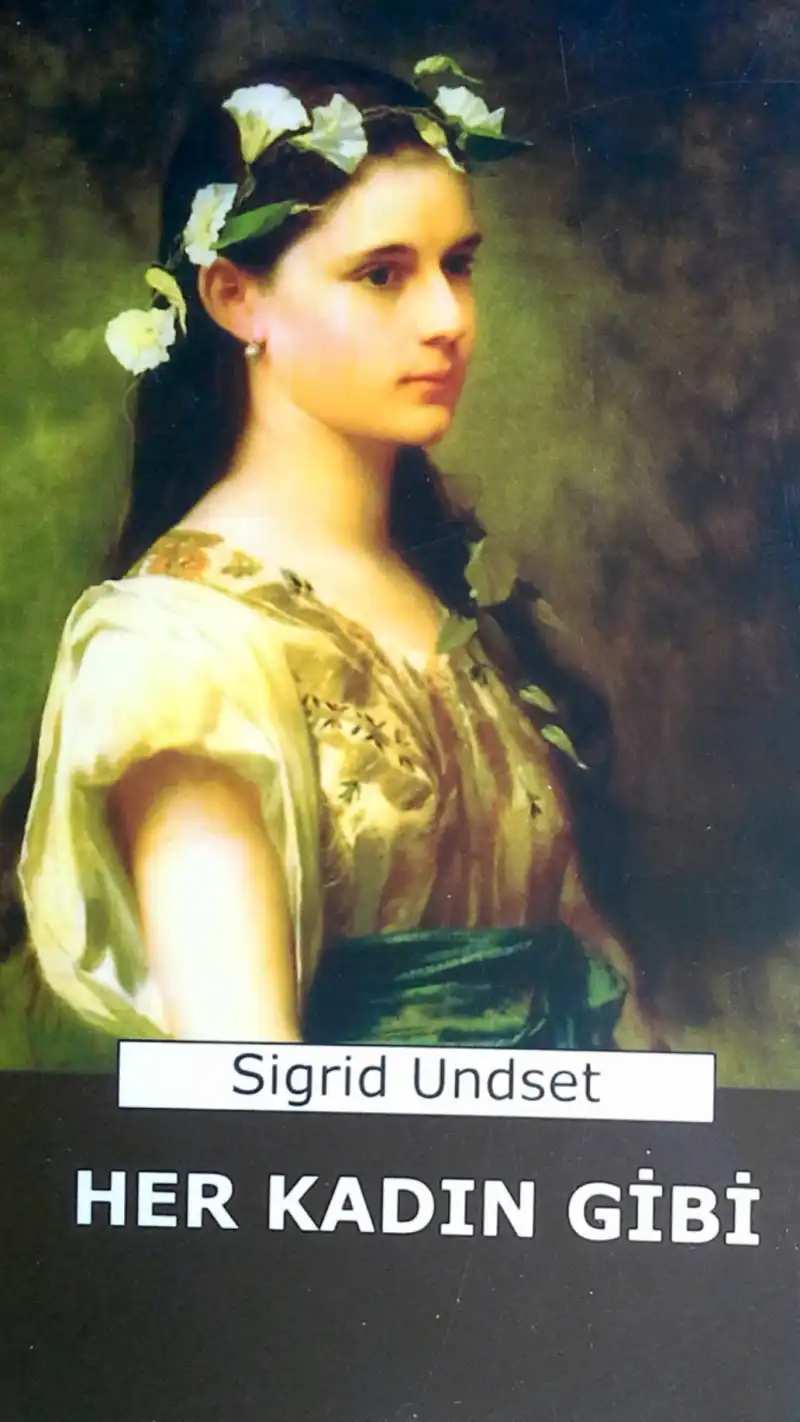 Her Kadın Gibi — Sigrid Undset