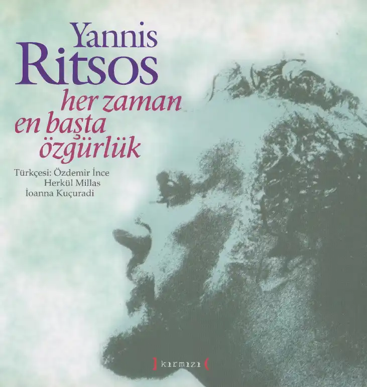 Her Zaman En Başta Özgürlük — Yannis Ritsos