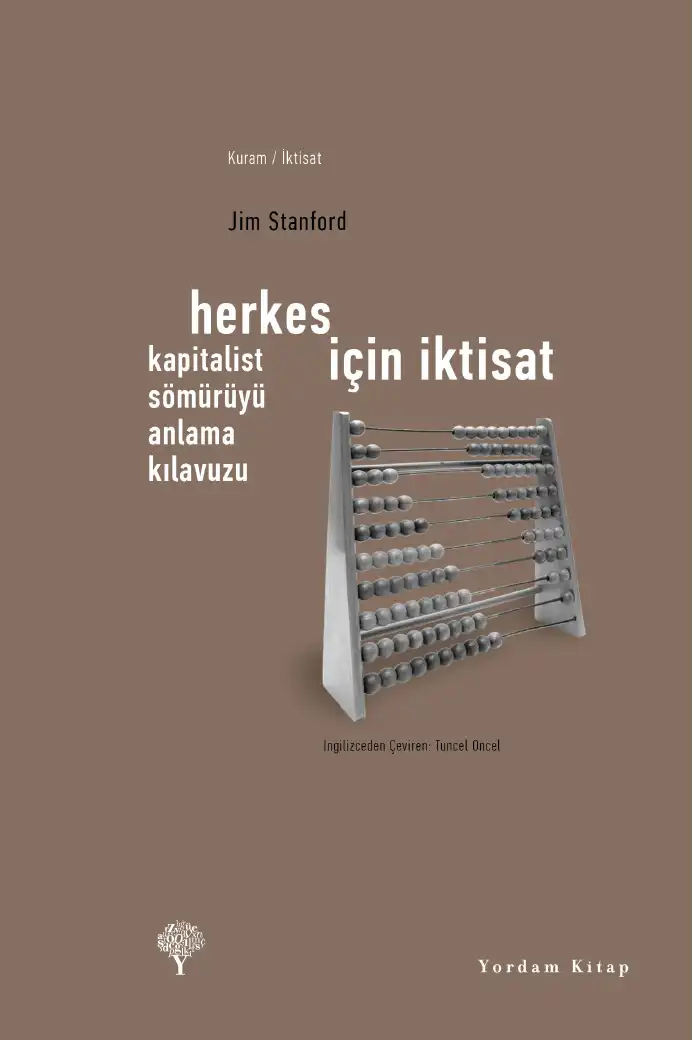 Herkes İçin İktisat — Jim Stanford
