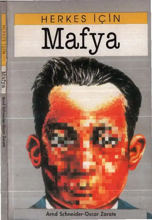 Herkes İçin Mafya — Arnd Schneider, Oscar Zarate