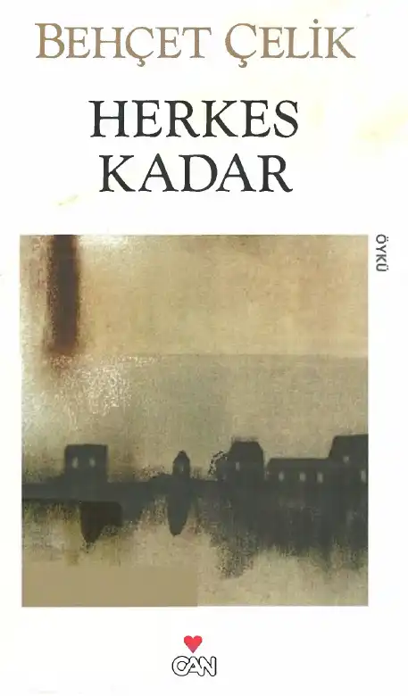 Herkes Kadar — Barış Bıçakçı, Behçet Çelik, Ayhan Geçgin