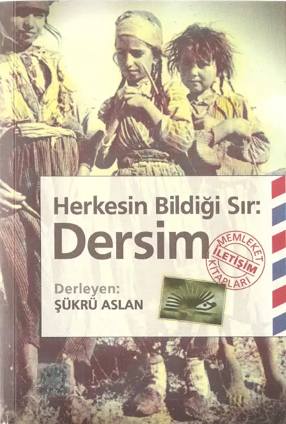 Herkesin Bildiği Sır: Dersim — Şükrü Aslan