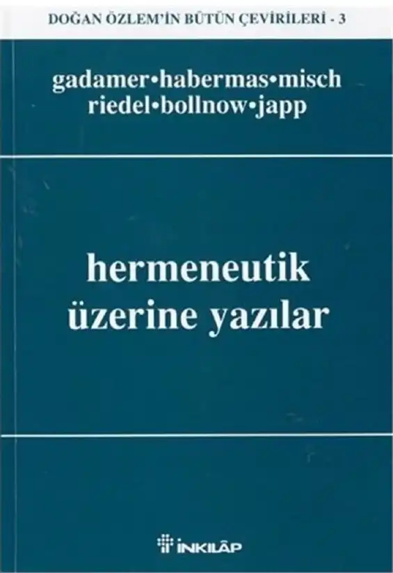 Hermeneutik Üzerine Yazılar — Doğan Özlem, Güçlü Ateşoğlu