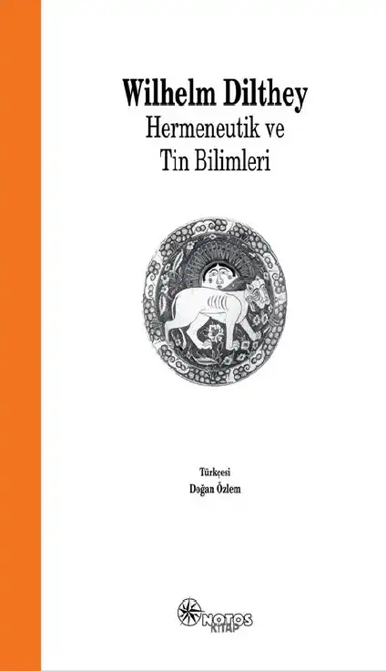 Hermeneutik Ve Tin Bilimleri — Wilhelm Dilthey