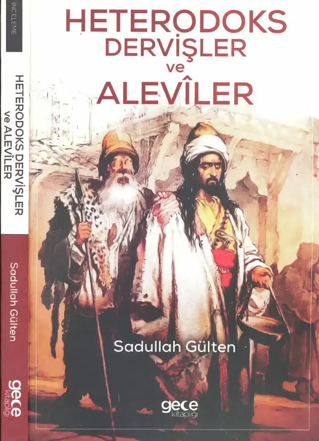Heterodoks Dervişler ve Aleviler — Sadullah Gülten