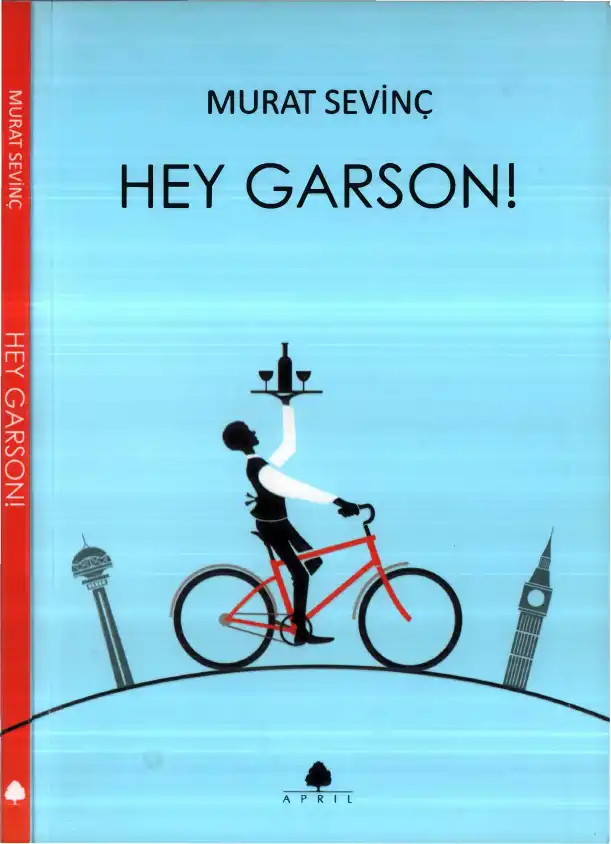 Hey Garson! April — Murat Sevinç, Dinçer Demirkent