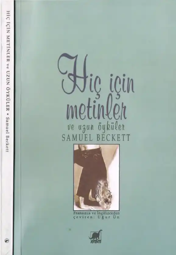 Hiç İçin Metinler ve Uzun Öyküler — Samuel Beckett