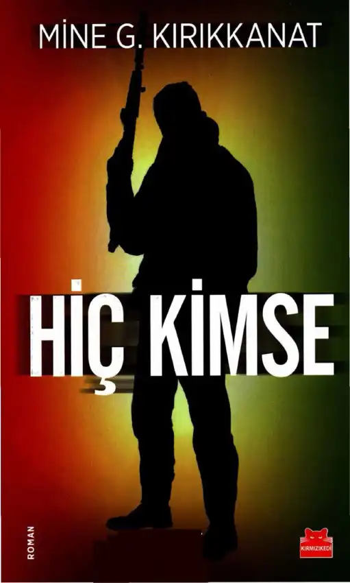 Hiç Kimse — Mine G. Kırıkkanat