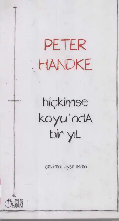 Hiç Kimsenin Koyunda Bir Yıl — Peter Handke