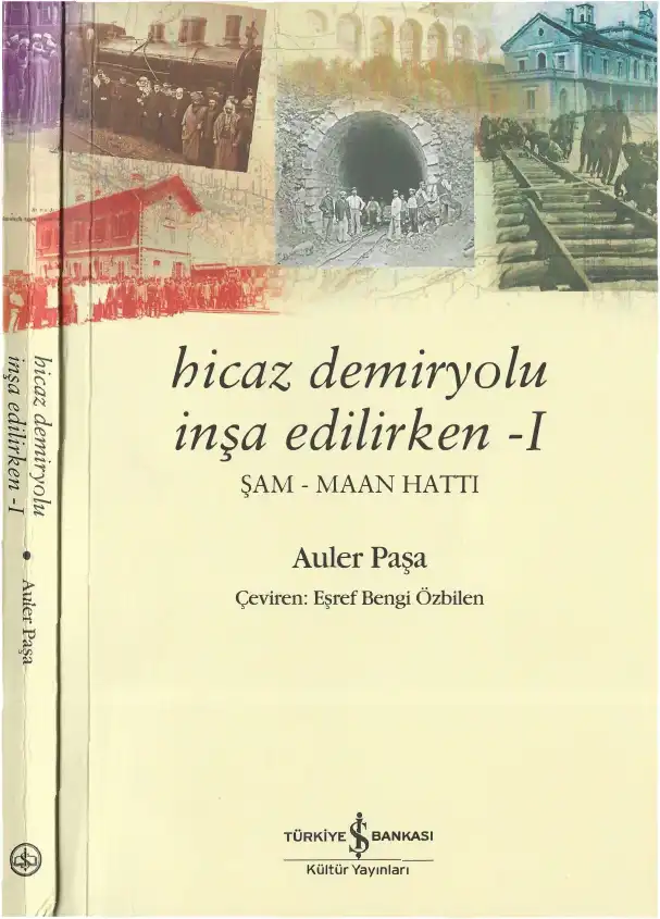 Hicaz Demiryolu İnşa Edilirken - I: Şam-Maan Hattı — Auler Paşa