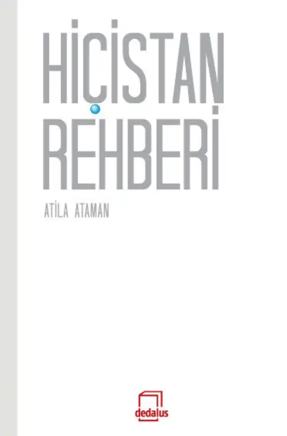Hiçistan Rehberi — Atila Ataman