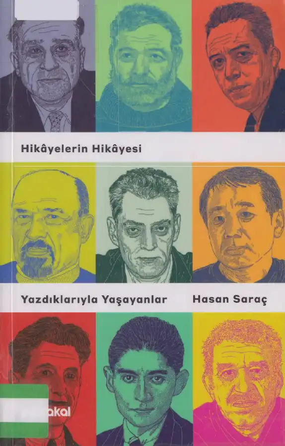 Hikâyelerin Hikâyesi: Yazdıklarıyla Yaşayanlar 1 — Hasan Saraç
