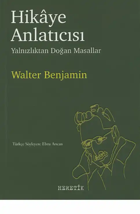 Hikaye Anlatıcısı — Walter Benjamin
