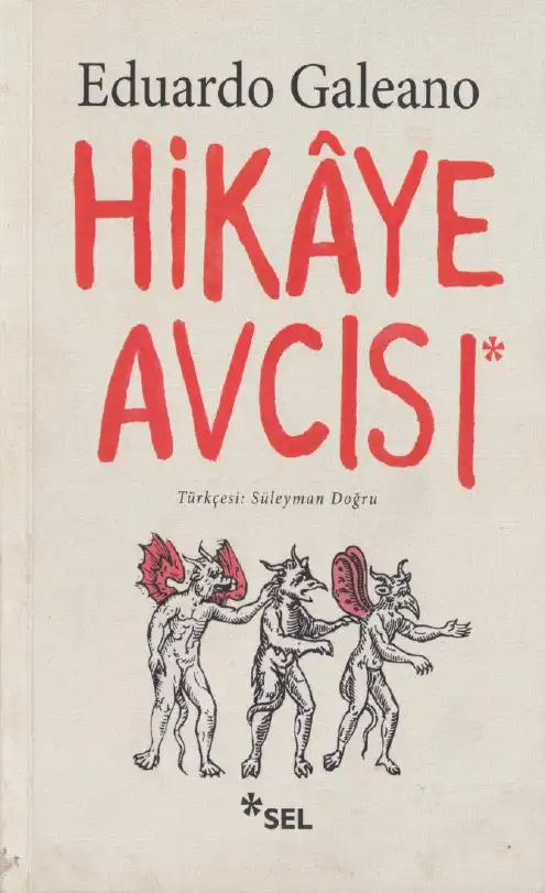 Hikaye Avcısı — Eduardo Galeano
