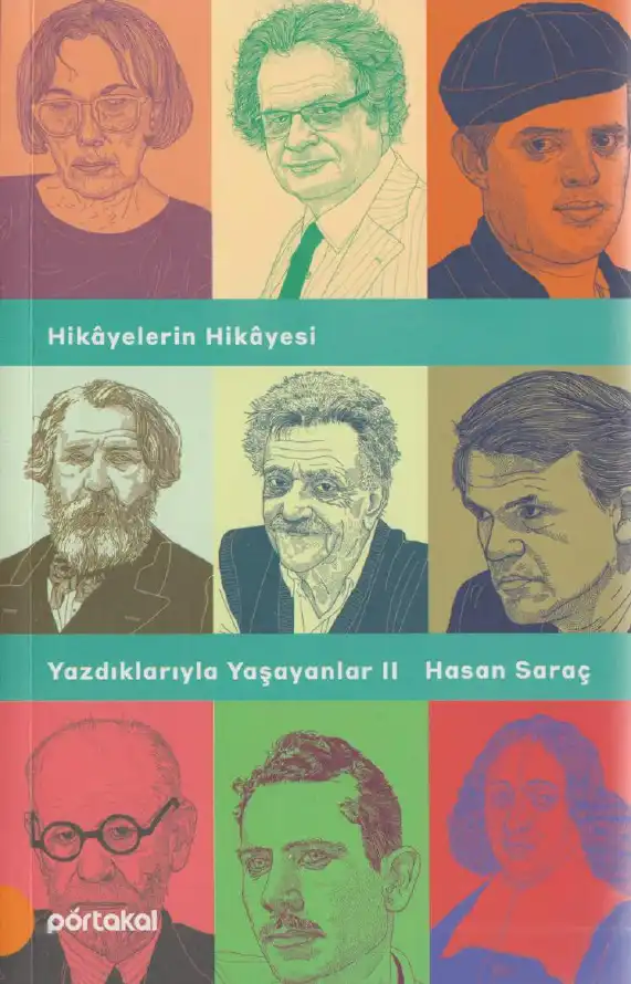 Hikayelerin Hikayesi: Yazdıklarıyla Yaşayanlar 2 — Hasan Saraç