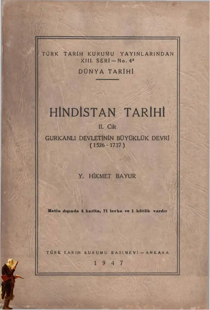 Hindistan Tarihi II. Cilt: Gurkanlı Devleti'nin Büyüklük Devri (1526-1737) — Y. Hikmet Bayur