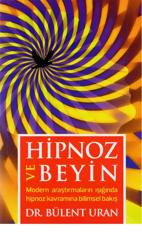 Hipnoz ve Beyin Pusula — Bülent Uran