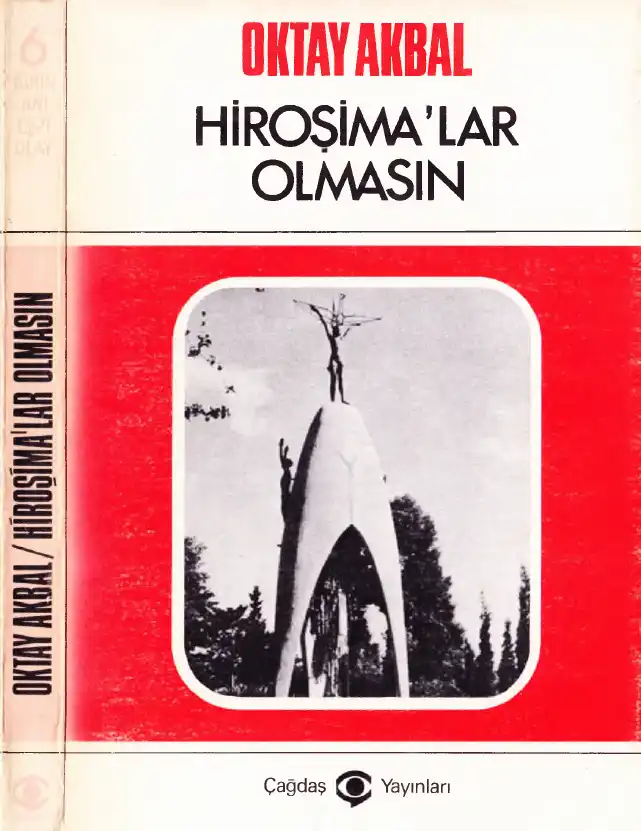 Hiroşima'lar Olmasın — Oktay Akbal
