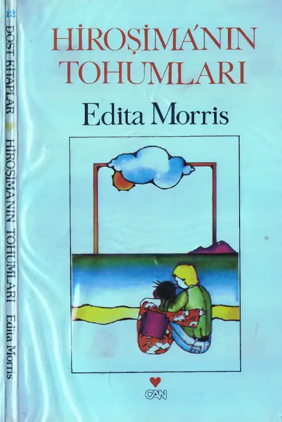 Hiroşima'nın Tohumları — Edita Morris