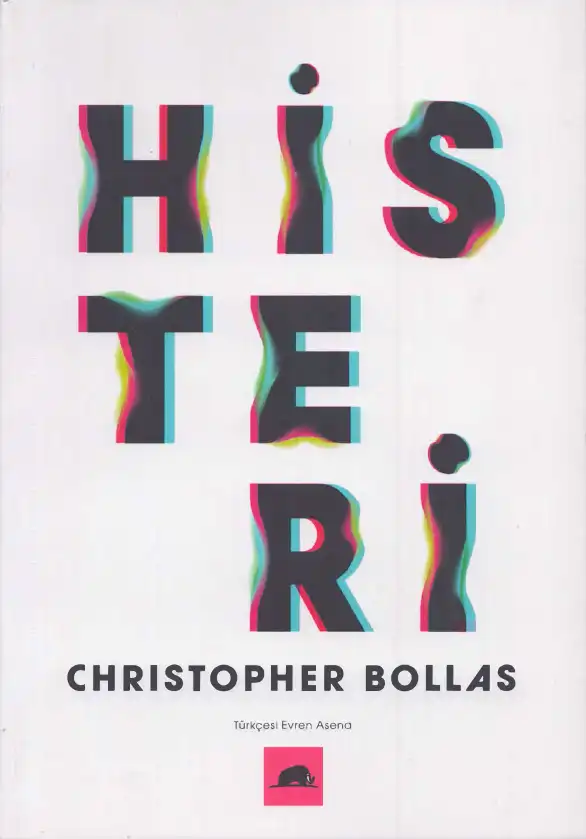 Histeri — Christopher Bollas