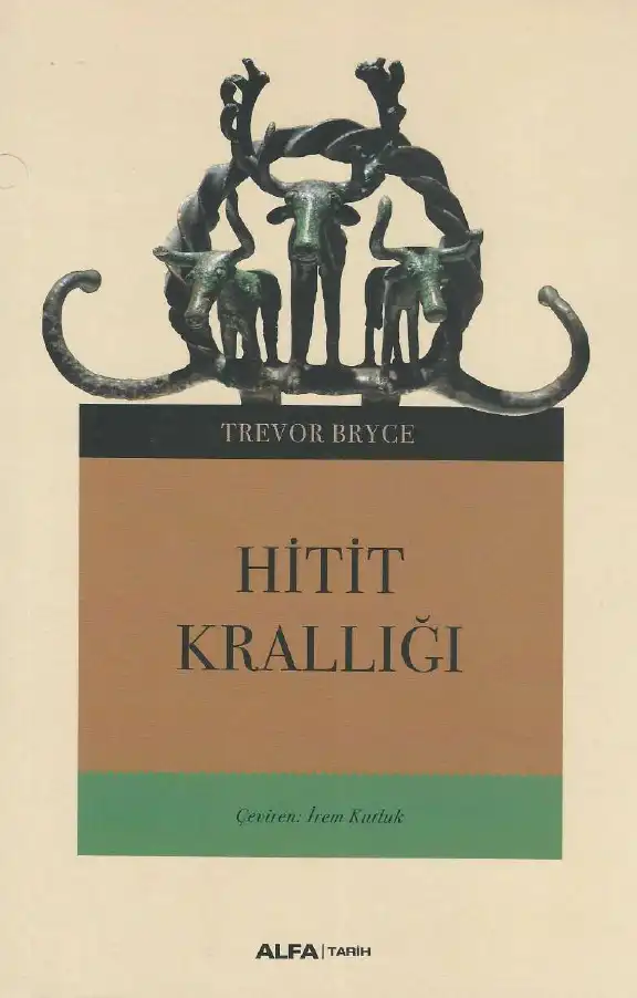 Hitit Krallığı — Trevor Bryce