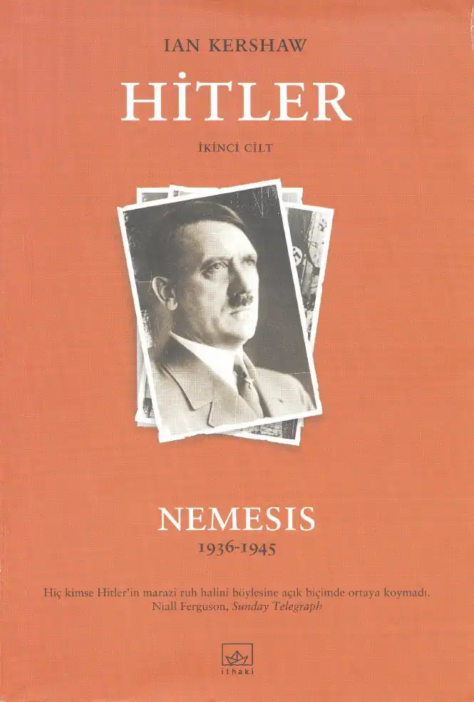 Hitler / 1936-1945: Nemesis — Ian Kershaw