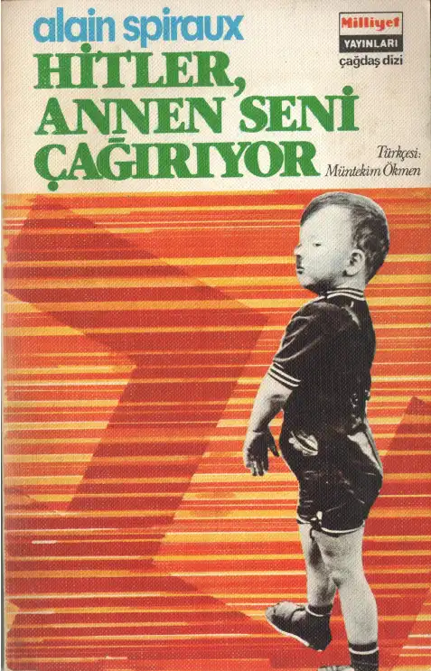 Hitler Annen Seni Çağırıyor — Alain Spiraux