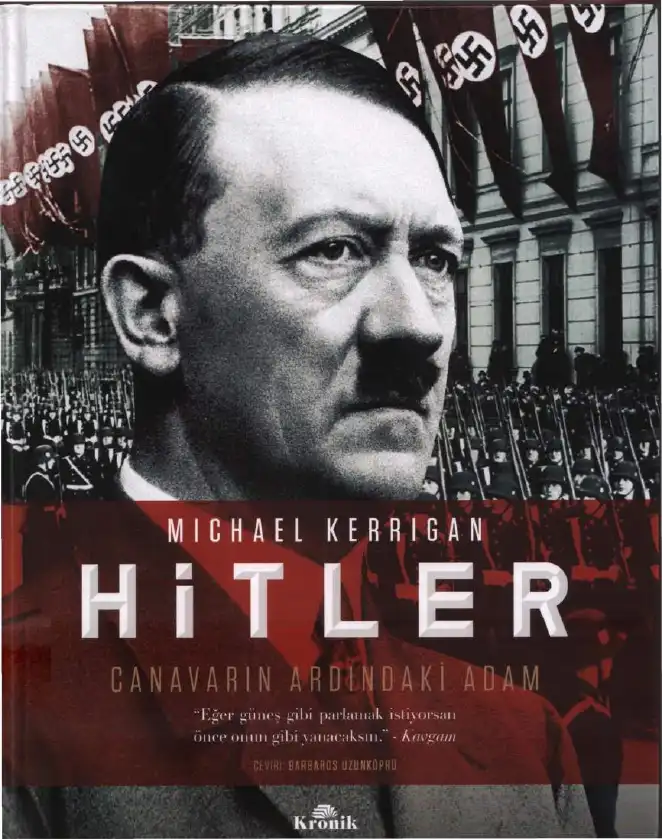 Hitler: Canavarın Ardındaki Adam — Michael Kerrigan