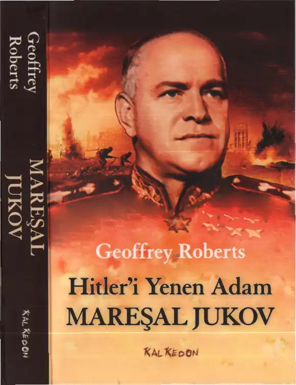 Hitler'i Yenen Adam Mareşal Jukov — Geoffrey Roberts