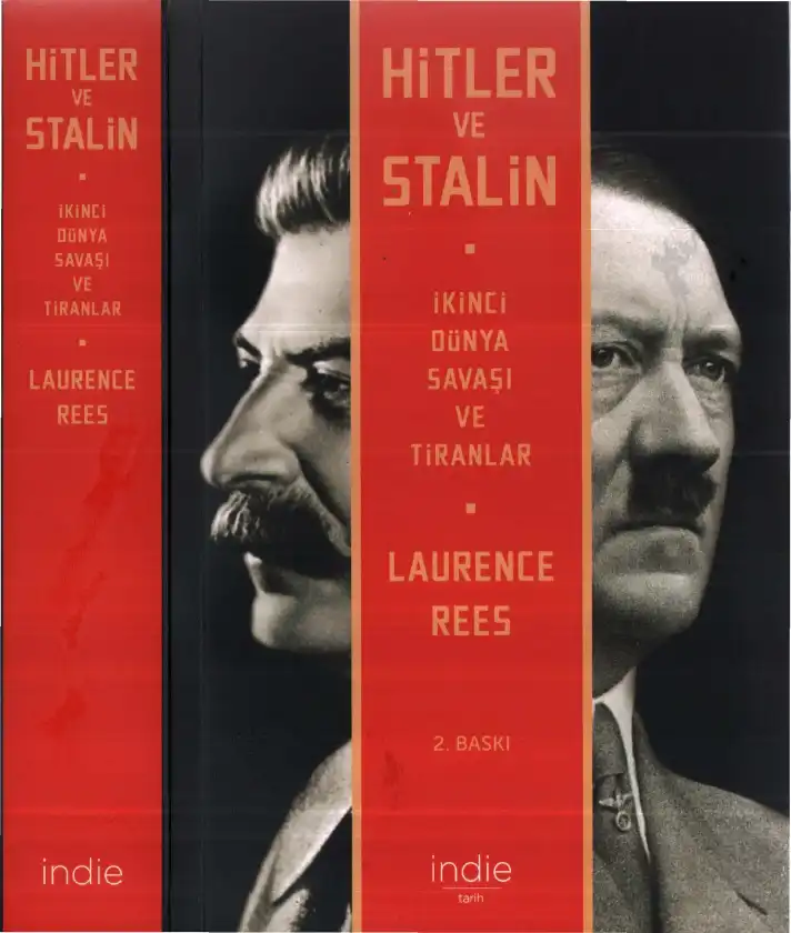 Hitler ve Stalin: İkinci Dünya Savaşı ve Tiranlar — Laurence Rees