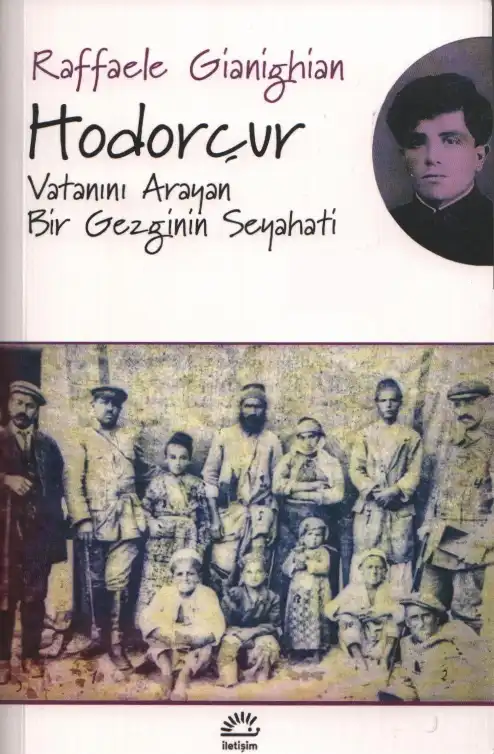Hodorçur: Vatanını Arayan Bir Gezginin Seyahati — Raffaele Gianighian