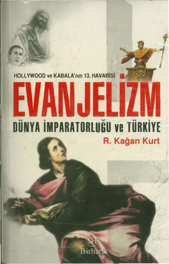 Hollywood ve Kabala'nın 13. Havarisi: Evanjelizm — Ramazan Kağan Kurt